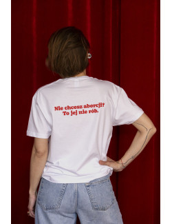 T-shirt - Nie chcesz aborcji to jej nie rób [PL] [white]